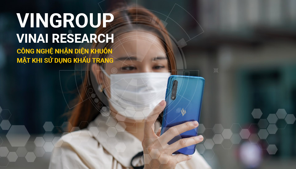 VinAI-Research-Công-bố-công-nghệ-nhận-diện-khuôn-mặt-khi-sử-dụng-khẩu-trang