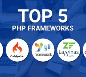 5 Framework PHP tốt nhất cho lập trình web hiện nay