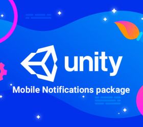Giới Thiệu Về Mobile Notification Và Ứng Dụng Vào Unity